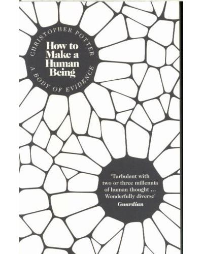 HOW TO MAKE A HUMAN BEING