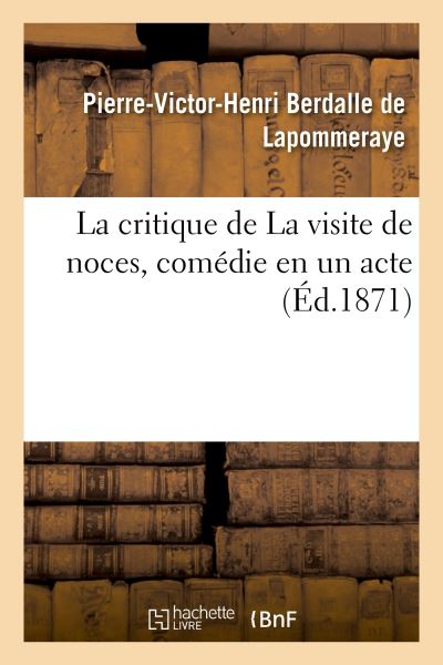La critique de La visite de noces, comédie en un acte