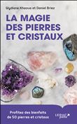 La magie des pierres et cristaux