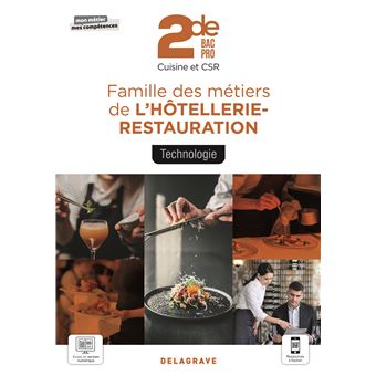 Technologie, Famille des métiers de l'Hôtellerie Restauration 2de Bac Pro Cuisine et CSR (2021) - Pochette élève