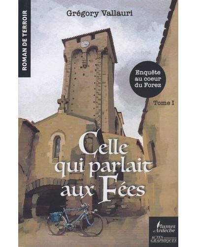 Celle qui parlait aux fées Tome1
