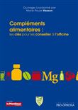 Complements alimentaires les cles pour les conseiller a l'officine