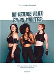 Un ventre plat en 45 minutes - Posture améliorée, taille affinée, abdominaux renforcés - Livre + DVD