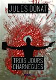 Trois jours charnègues
