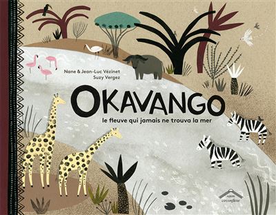 Okavango l'histoire d'un fleuve