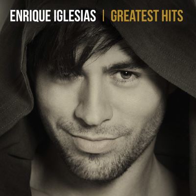 GREATEST HITS ENRIQUE IGLESIAS