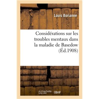 Considérations sur les troubles mentaux dans la maladie de Basedow