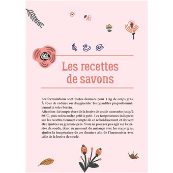 Savons aux plantes et aux fleurs. Recettes à faire soi-même