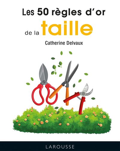Les 50 regles d'or de la taille