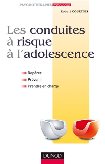 Les Conduites Risque L Adolescence Rep Rer Pr Venir Et Prendre En Charge Rep Rer