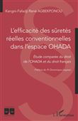 L'efficacité des sûretés réelles conventionnelles dans l'espace OHADA