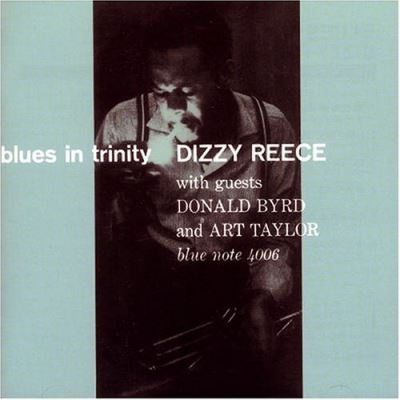Dizzy Reece \u2013 Blues In Trinity | Releases | Discogs