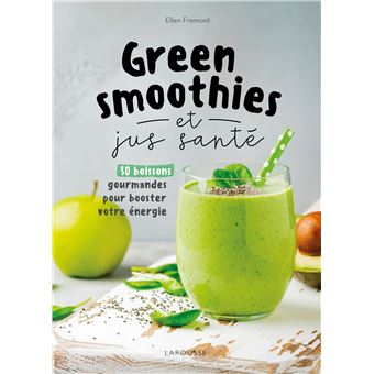 Green smoothies et jus santé