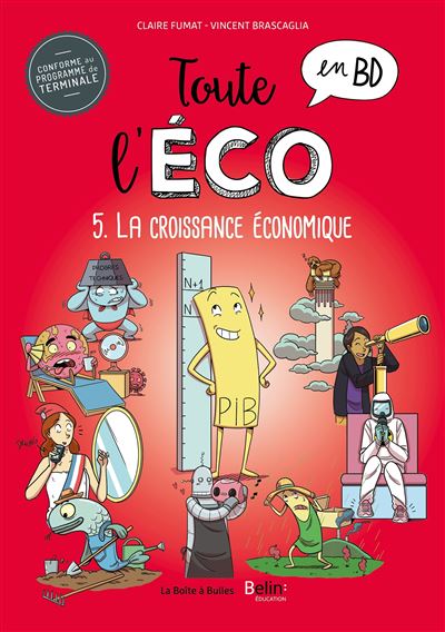 Toute l'éco en BD T5 : La croissance économique - Claire Fumat - broché