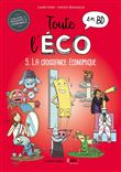 Toute l'éco en BD T5 : La croissance économique