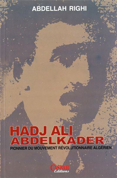 Hadj Ali Abdelkader broché A. Righi Achat Livre fnac
