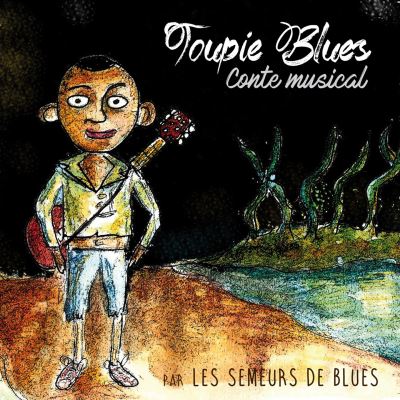 Toupie blues