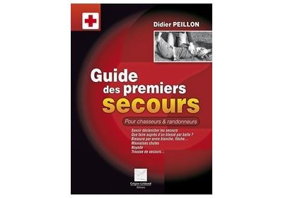 Guide des premiers secours pour chasseurs et randonneurs