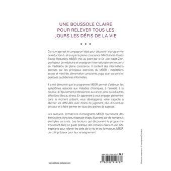 Se libérer du stress par la pleine conscience - Le programme MBSR, 8 semaines pour renforcer santé