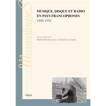 Musique, disque et radio en pays francophones