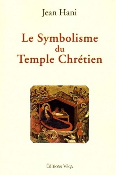 Le symbolisme du temple chrétien - Jean Hani - broché