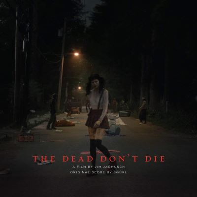 The Dead Don’t Die: Original Score
