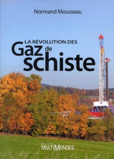 La révolution des gaz de schiste - Normand Mousseau (2010)