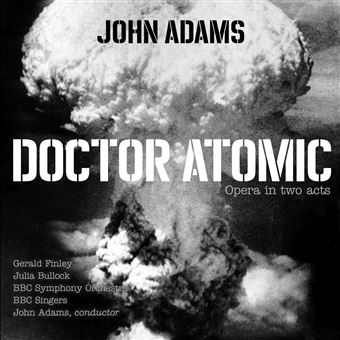 John Adams- Doctor Atomic- Batter My Heart score