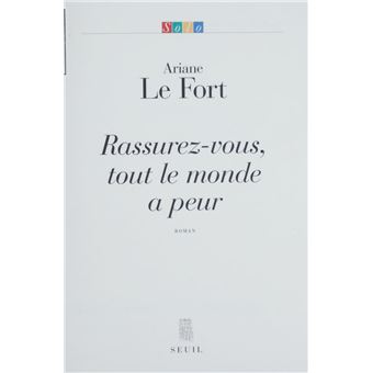 Rassurez-vous, tout le monde a peur - 1
