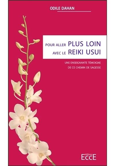 Pour aller plus loin avec le Reiki Usui