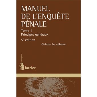 enquête pénale - enquête pénale déroulement