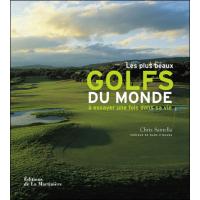 Les plus beaux golfs du monde à essayer au moins une fois dans sa vie