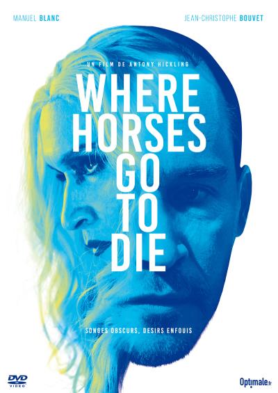 WHERE HORSES GO TO DIE-FR