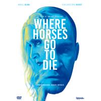 Where Horses Go to Die DVD