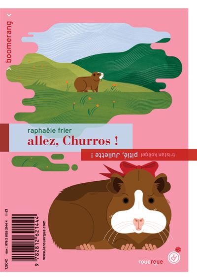 Allez, Churros ! / Pitié, Juliette ! - Raphaële Frier - broché