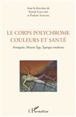 Le corps polychrome couleurs et santé