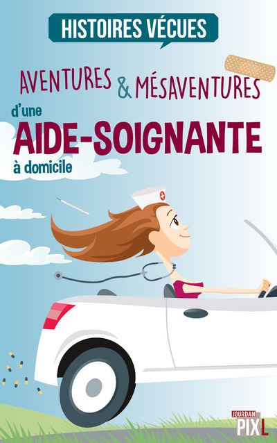 Aventures Mesaventures D Une Aide Soignante A Domicile Mes Aventures Et Mesaventures Broche Florent Catanzaro Achat Livre Ou Ebook Fnac