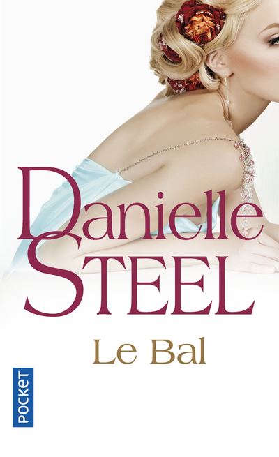 Le bal - Danielle Steel - Poche