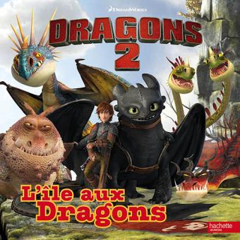 Dragons 2 Histoire Brochée Lîle Aux Dragons - 