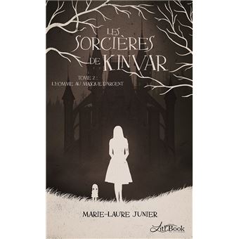 Les sorcieres de kinvar, tome 2