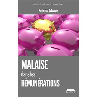 Malaise dans les rémunérations