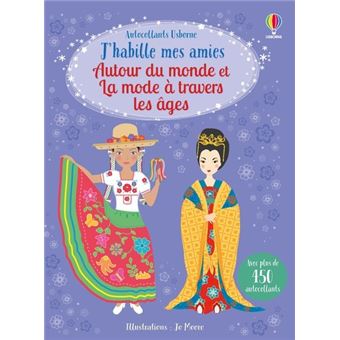 Autour du monde et La mode à travers les âges - J'habille mes amies