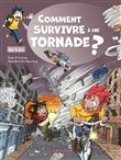 Comment SURVIVRE à une TORNADE ?