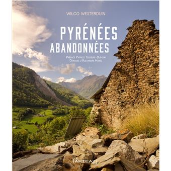 Pyrénées abandonnées