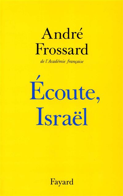 Ecoute Israël - André Frossard - broché
