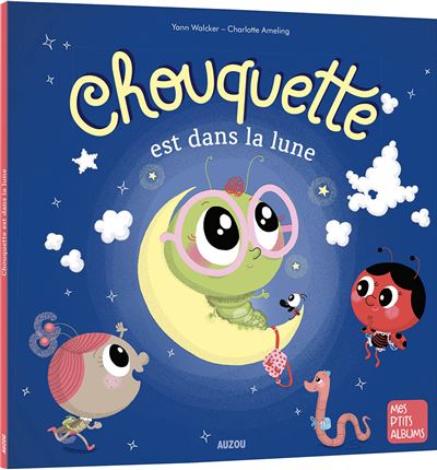 Chouquette est dans la lune ne - Yann Walcker - broché