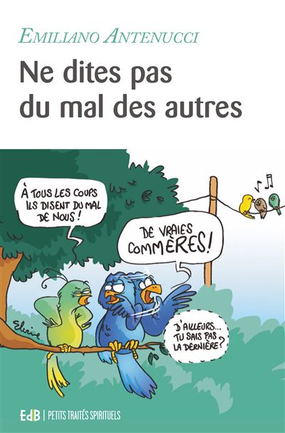 Ne dites pas du mal des autres - Emiliano Antenucci - broché