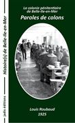 Paroles de colons la colonie pénitentiaire de Belle-Ile-en-Mer