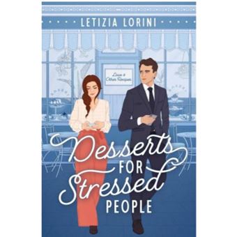 Desserts for Stressed People