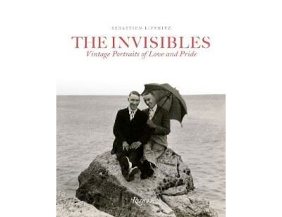The Invisibles: Vintage Portraits of Love and Pride